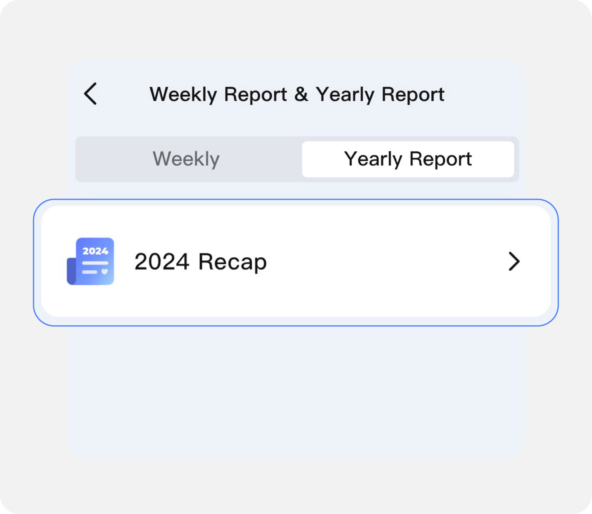2024 Recap report, interface design with weekly and yearly report options